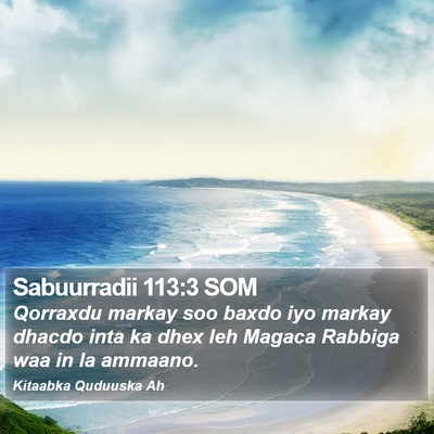 Sabuurradii 113:3 SOM Bible Verse Image