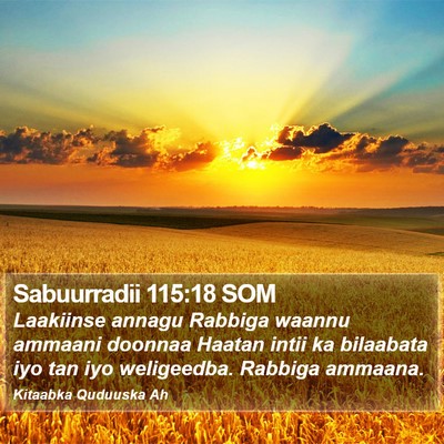 Sabuurradii 115:18 SOM Bible Verse Image