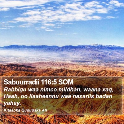 Sabuurradii 116:5 SOM Bible Verse Image