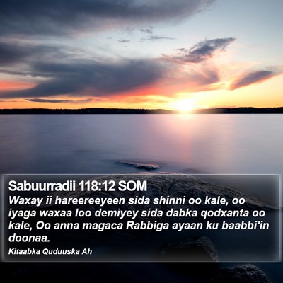 Sabuurradii 118:12 SOM Bible Verse Image