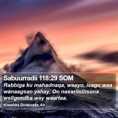 Sabuurradii 118:29 SOM Bible Verse Image