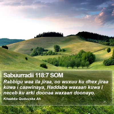 Sabuurradii 118:7 SOM Bible Verse Image
