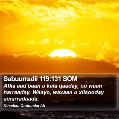 Sabuurradii 119:131 SOM Bible Verse Image