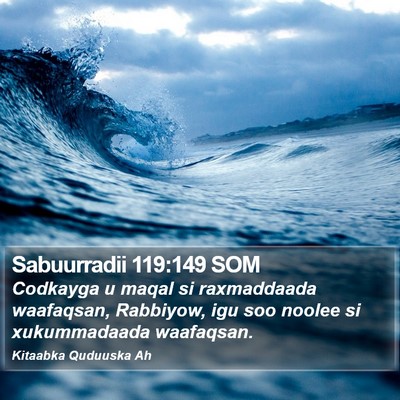 Sabuurradii 119:149 SOM Bible Verse Image