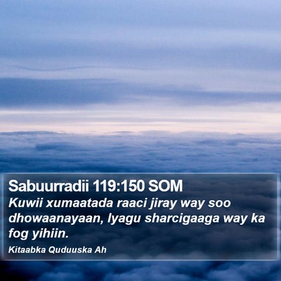 Sabuurradii 119:150 SOM Bible Verse Image