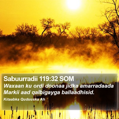 Sabuurradii 119:32 SOM Bible Verse Image