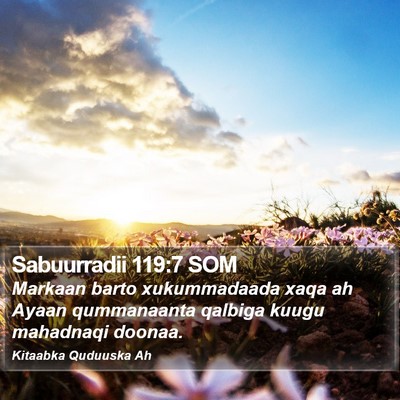 Sabuurradii 119:7 SOM Bible Verse Image