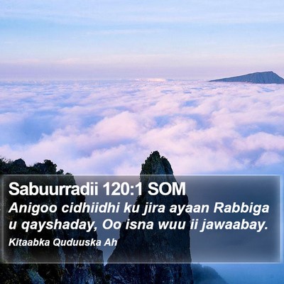 Sabuurradii 120:1 SOM Bible Verse Image