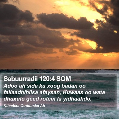 Sabuurradii 120:4 SOM Bible Verse Image