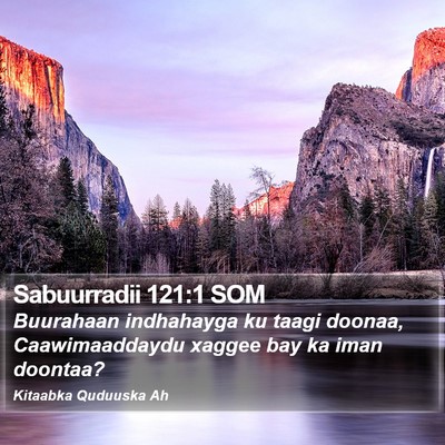 Sabuurradii 121:1 SOM Bible Verse Image