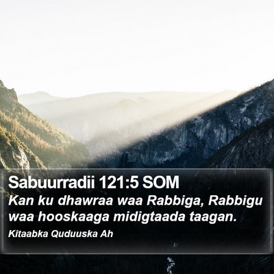 Sabuurradii 121:5 SOM Bible Verse Image