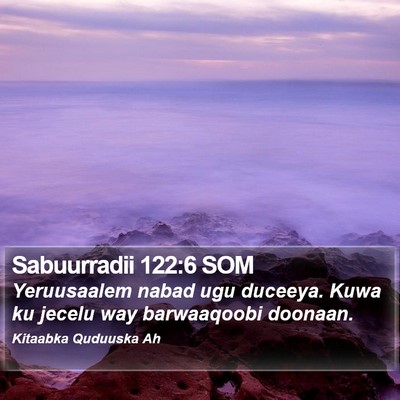 Sabuurradii 122:6 SOM Bible Verse Image