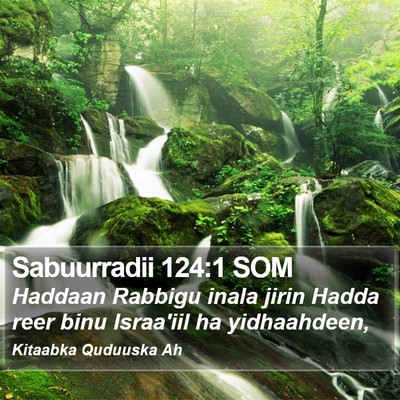 Sabuurradii 124:1 SOM Bible Verse Image
