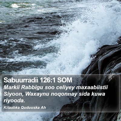 Sabuurradii 126:1 SOM Bible Verse Image