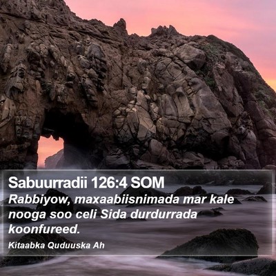 Sabuurradii 126:4 SOM Bible Verse Image