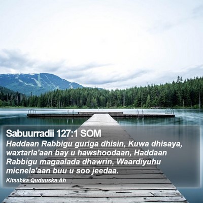 Sabuurradii 127:1 SOM Bible Verse Image