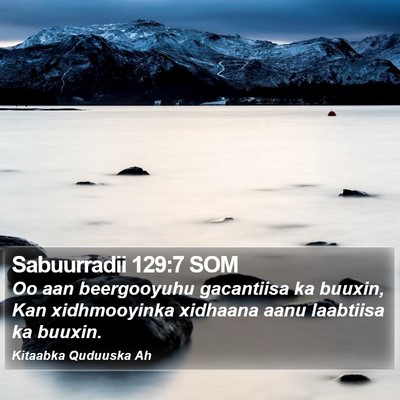 Sabuurradii 129:7 SOM Bible Verse Image
