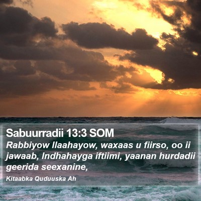 Sabuurradii 13:3 SOM Bible Verse Image