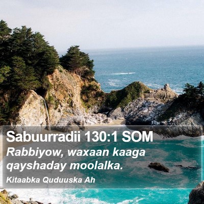 Sabuurradii 130:1 SOM Bible Verse Image