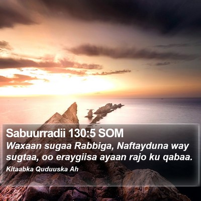 Sabuurradii 130:5 SOM Bible Verse Image