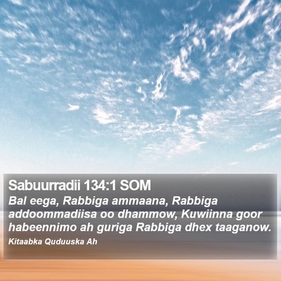 Sabuurradii 134:1 SOM Bible Verse Image