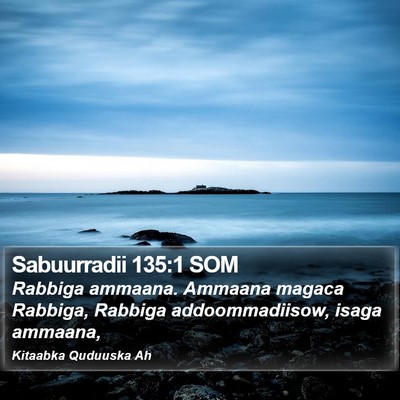 Sabuurradii 135:1 SOM Bible Verse Image