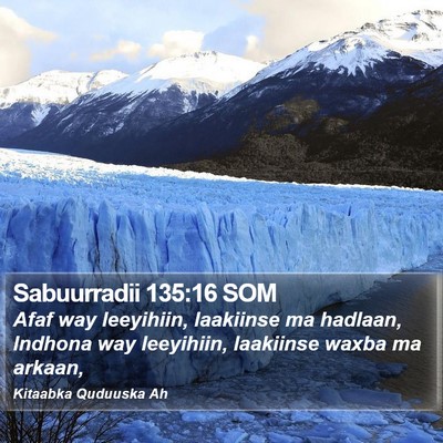 Sabuurradii 135:16 SOM Bible Verse Image