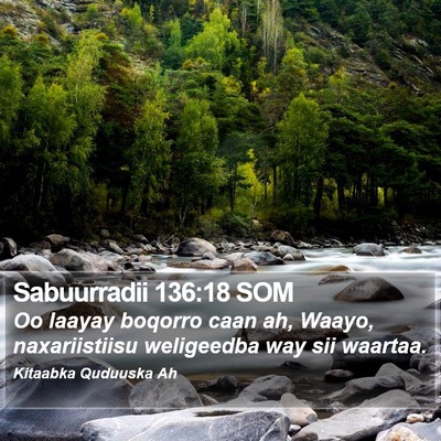 Sabuurradii 136:18 SOM Bible Verse Image