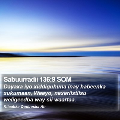 Sabuurradii 136:9 SOM Bible Verse Image