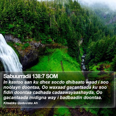 Sabuurradii 138:7 SOM Bible Verse Image