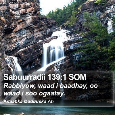 Sabuurradii 139:1 SOM Bible Verse Image