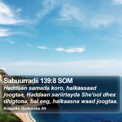 Sabuurradii 139:8 SOM Bible Verse Image