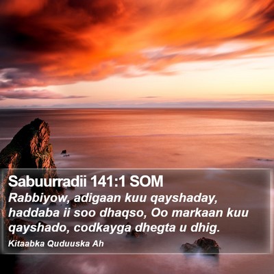 Sabuurradii 141:1 SOM Bible Verse Image