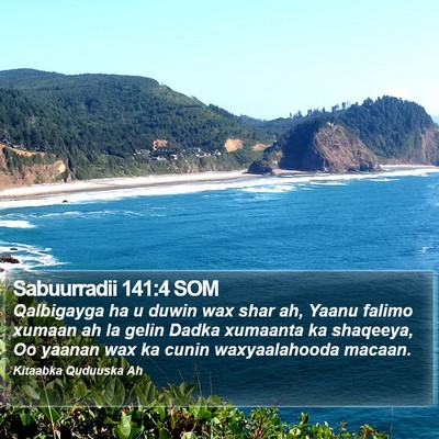 Sabuurradii 141:4 SOM Bible Verse Image
