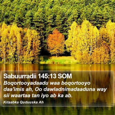 Sabuurradii 145:13 SOM Bible Verse Image