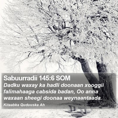 Sabuurradii 145:6 SOM Bible Verse Image