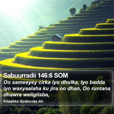 Sabuurradii 146:6 SOM Bible Verse Image