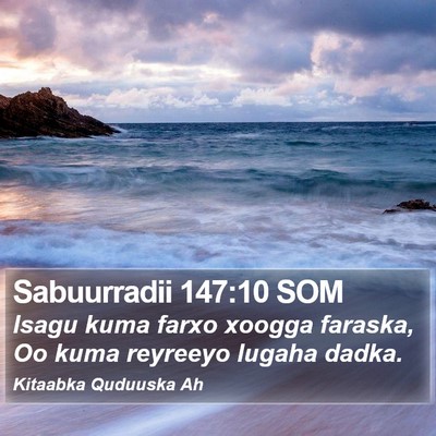 Sabuurradii 147:10 SOM Bible Verse Image
