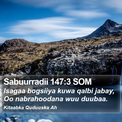 Sabuurradii 147:3 SOM Bible Verse Image