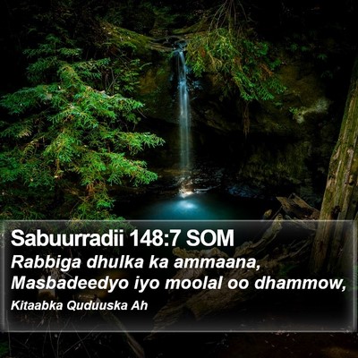 Sabuurradii 148:7 SOM Bible Verse Image