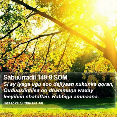 Sabuurradii 149:9 SOM Bible Verse Image