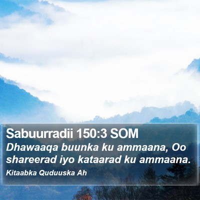 Sabuurradii 150:3 SOM Bible Verse Image