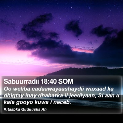 Sabuurradii 18:40 SOM Bible Verse Image