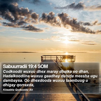 Sabuurradii 19:4 SOM Bible Verse Image