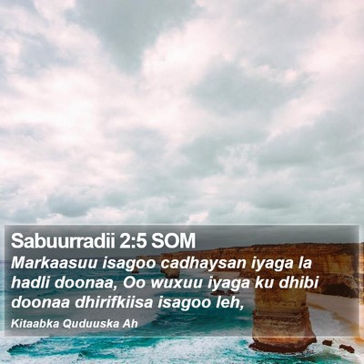 Sabuurradii 2:5 SOM Bible Verse Image