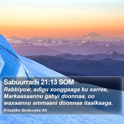Sabuurradii 21:13 SOM Bible Verse Image