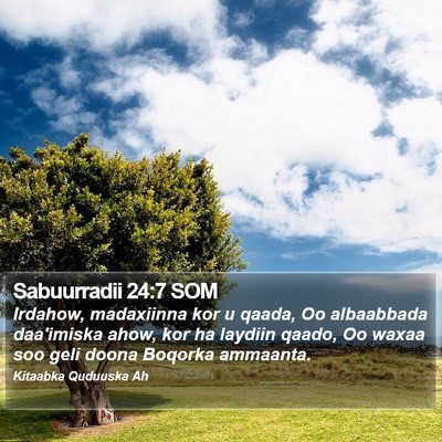 Sabuurradii 24:7 SOM Bible Verse Image