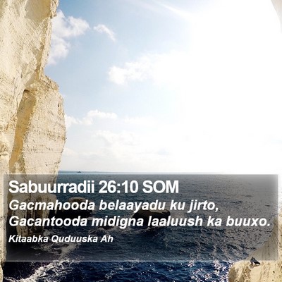 Sabuurradii 26:10 SOM Bible Verse Image