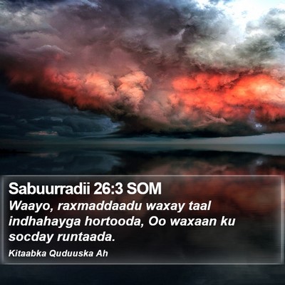 Sabuurradii 26:3 SOM Bible Verse Image
