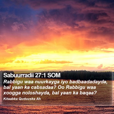 Sabuurradii 27:1 SOM Bible Verse Image